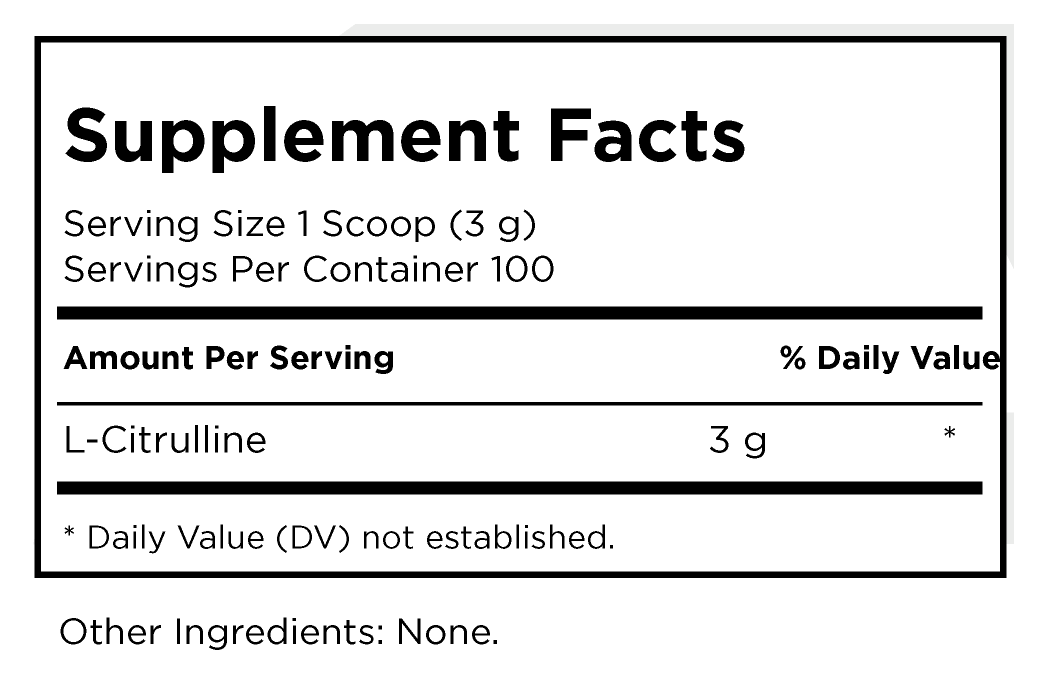 Citrulline Supplement Facts — 1 scoop (3 g), 100 servings, Other Ingredients: None.